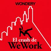 Podcast El crash de WeWork