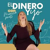Podcast El Dinero y Yo