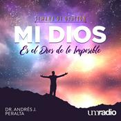Podcast El Dios de lo imposible