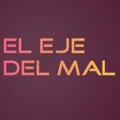 Podcast El Eje del Mal