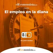 Podcast El empleo en la diana