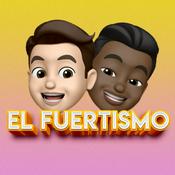 Podcast El Fuertismo