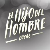 Podcast El Hijo del Hombre - Lucas