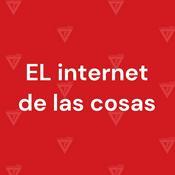 Podcast EL internet de las cosas