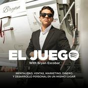 Podcast El Juego w/ Bryan Escobar