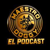Podcast El Maestro Doggy El Podcast