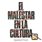 Podcast El malestar en la cultura (Sigmund Freud)