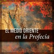 Podcast El Medio Oriente en la profecía