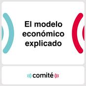 Podcast El modelo económico explicado