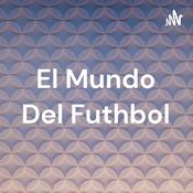Podcast El Mundo Del Futhbol