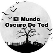 Podcast El Mundo Oscuro De Ted