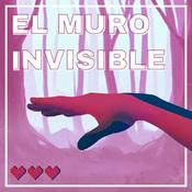 Podcast El Muro Invisible