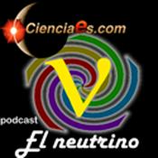 Podcast El Neutrino - Cienciaes.com