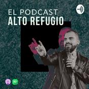 Podcast EL PODCAST ALTO REFUGIO