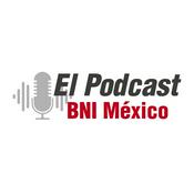 Podcast El Podcast BNI México