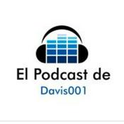 Podcast El Podcast de Davis001