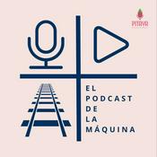 Podcast El Podcast de la Máquina