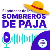 Podcast El Podcast de los Sombreros de Paja - One Piece