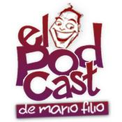 Podcast " El Podcast de Mario Filio " (Podcast) - www.poderato.com/mfilio