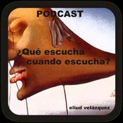 Podcast El podcast de Qué escucha cuando escucha (Podcast) - www.poderato.com/eliute