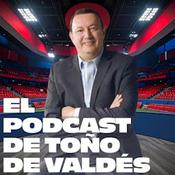Podcast El Podcast de Toño de Valdés