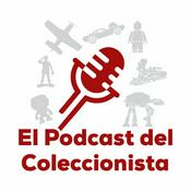 Podcast El Podcast Del Coleccionista