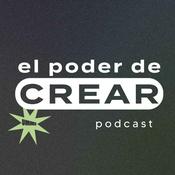 Podcast el poder de crear