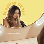 Podcast El Poder de Ti con Mariana Chávez