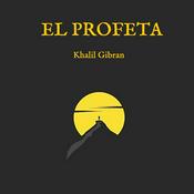 Podcast EL PROFETA Por Kahlil Gibran