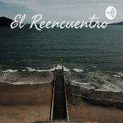 Podcast El Reencuentro