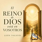 Podcast El reino de Dios está en vosotros (León Tolstói)