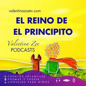 Podcast El Reino de El Principito | Valentina Zoe🤴