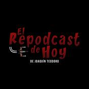 Podcast El Repodcast de Hoy