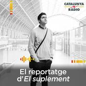 Podcast El reportatge d'"El suplement"