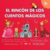 Podcast El Rincón de los Cuentos Mágicos | Valentina Zoe