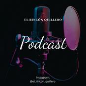Podcast El Rincón Quillero