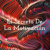 Podcast El Secreto De La Motivación