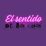 Podcast EL SENTIDO DE LAS COSAS