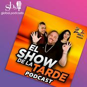Podcast El Show de la Tarde Podcast