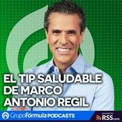 Podcast El tip saludable de Marco Antonio Regil
