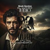 Podcast El último judío. Noah Gordon. Audiolibro