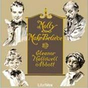 Podcast Eleanor Hallowell Abbott, Molly Make-Believe