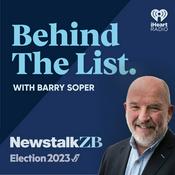 Podcast Election 2023: Behind the List with Barry Soper