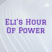 Podcast Eli's Hour Of Power