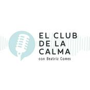 Podcast El Club de la Calma con Beatriz Comes