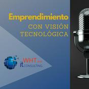 Podcast Emprendimiento con visión tecnológica
