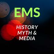 Podcast EMS: History, Myth and Media