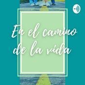 Podcast En el camino de la vida