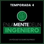 Podcast En La Mente De Un Ingeniero