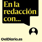 Podcast En la redacción con...